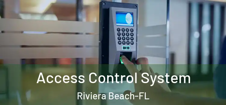 Access Control System Riviera Beach-FL